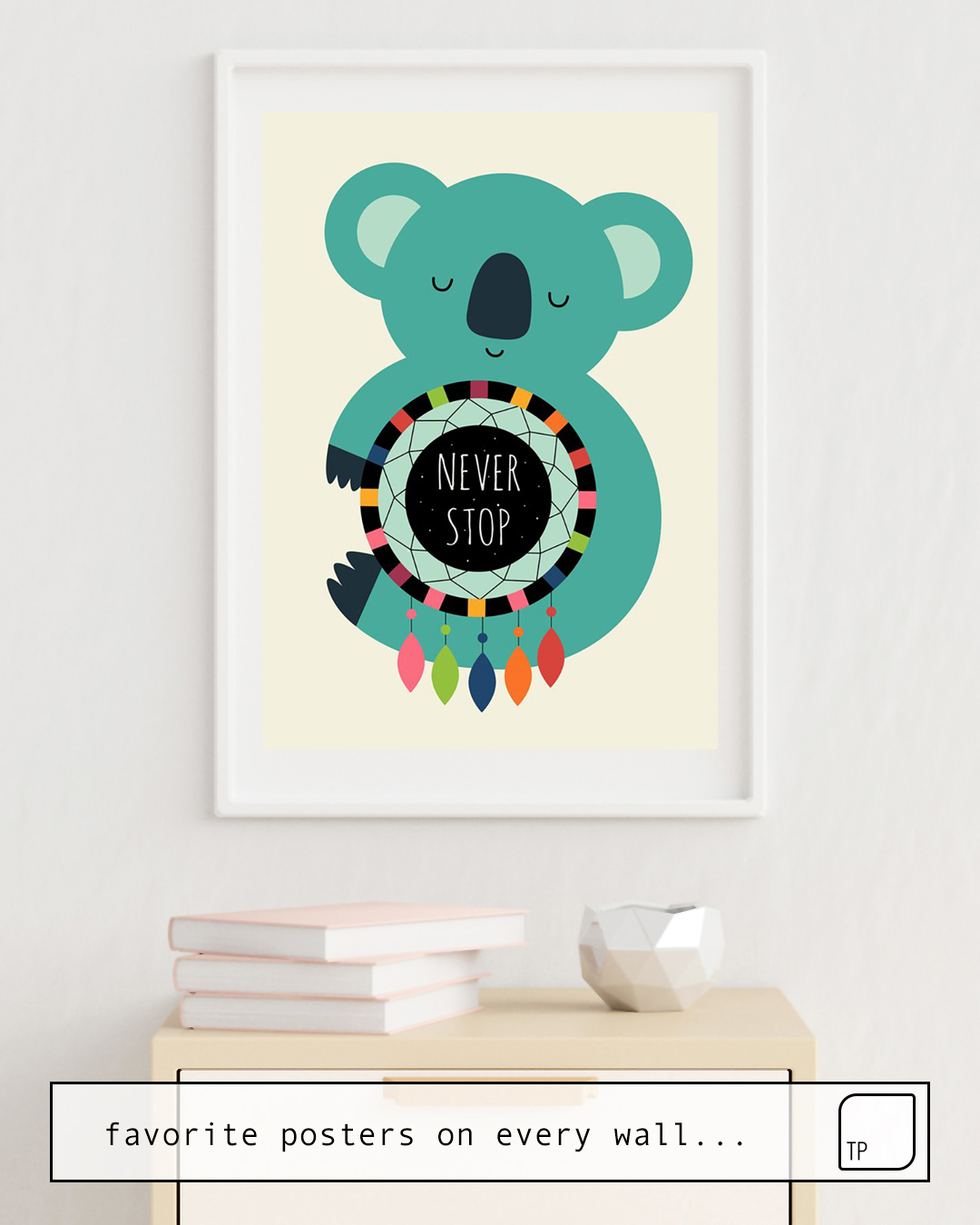 Poster | NEVER STOP DREAMING by Andy Westface